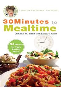 30 Minutes to Mealtime