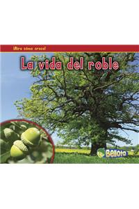 La Vida del Roble