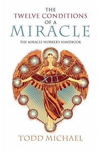 The Twelve Conditions of a Miracle