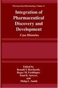 Integration of Pharmaceutical Discovery and Development