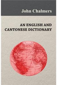 An English and Cantonese Dictionary