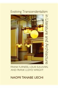Evolving Transcendentalism in Literature and Architecture