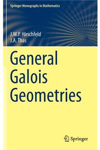 General Galois Geometries