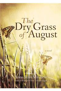 The Dry Grass of August