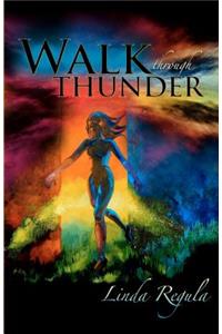 Walk Through Thunder