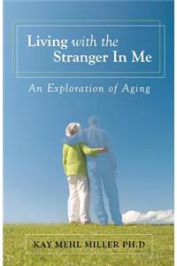 Living with the Stranger In Me