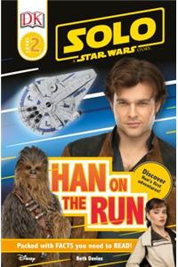 Solo: A Star Wars Story: Han on the Run (Level 2 DK Reader)