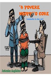 'A povere ncopp''o core