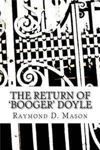 Return of 'Booger' Doyle