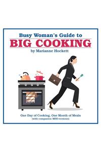 Busy Woman's Guide to Big Cooking