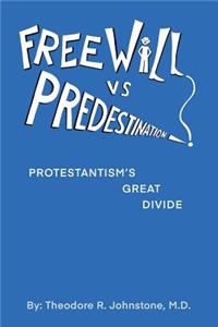 Free Will Vs Predestination