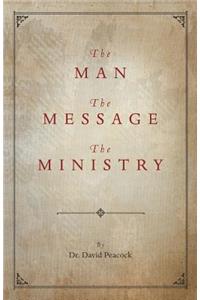 Man, the Message, the Ministry