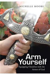 Arm Yourself