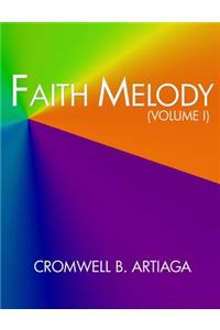 Faith Melody (Volume I)