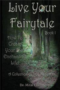 Live Your Fairytale