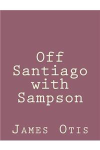 Off Santiago with Sampson