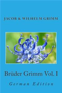 Brüder Grimm Vol. I