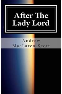 After The Lady Lord