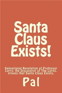 Santa Claus Exists!