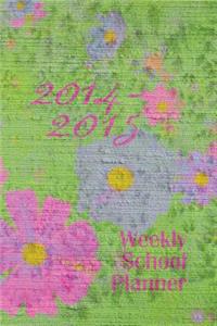 2014-2015 Weekly School Planner: Inspirational planner with colorful floral cover. Interior pages black and white with floral motif. Two pages per week, with inspiring quotes and ad