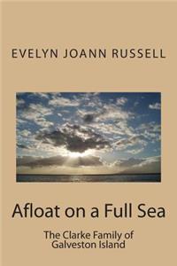 Afloat on a Full Sea