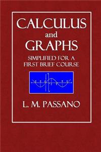 Calculus and Graphs: Simplified for a First Brief Course