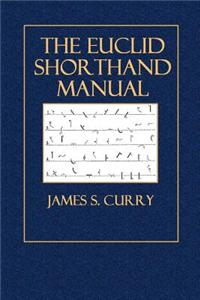 The Euclid Shorthand Manual: Graham-Pitmanic