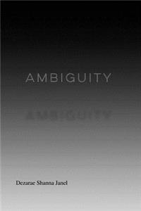 Ambiguity