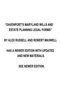 Davenport's Maryland Wills And Estate Planning Legal Forms