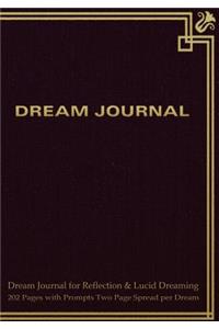 Dream Journal for Reflection and Lucid Dreaming 202 Pages with Prompts Two Page Spread per Dream