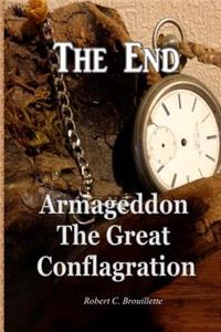 The End Armageddon The Great Conflagration