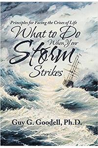 What to Do When Your Storm Strikes