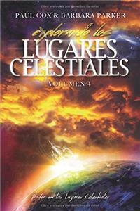 Explorando los Lugares Celestiales - Volumen 4