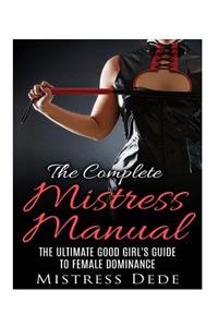 Complete Mistress Manual