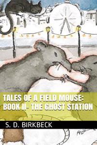 Tales of a Field Mouse - Book II