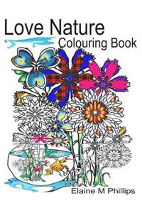 Love Nature Colouring Book