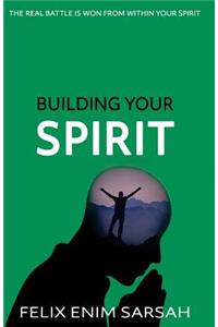 Building Your Spirit
