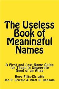 The Useless Book of Meaningful Names
