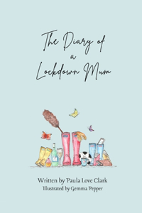 The Diary of a Lockdown Mum