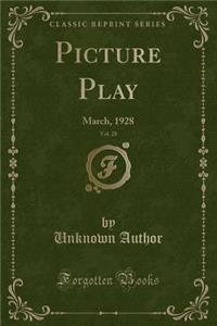 Picture Play, Vol. 28