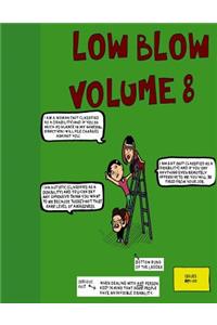 Low Blow Volume 8