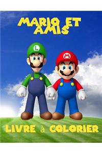 Mario Et Amis Livre a Colorier: Un Livre a Colorier Grand Pour Les Pages Enfants 40 de Plaisir.