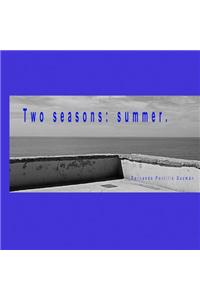 Two Seasons: Summer