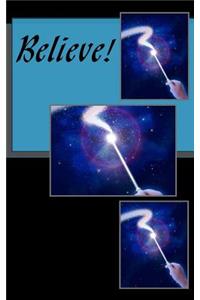 Believe!