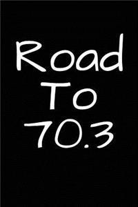 Road to 70.3
