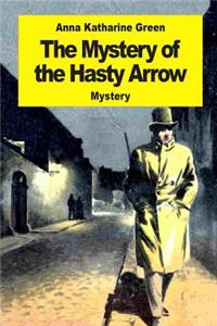 Mystery of the Hasty Arrow