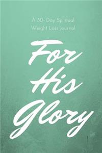 For His Glory