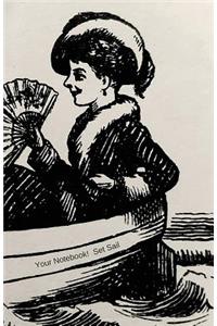 Your Notebook! Set Sail