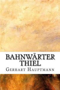 Bahnwärter Thiel