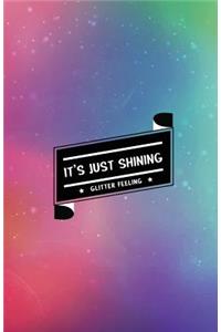 It's Just Shining Glitter Feeling